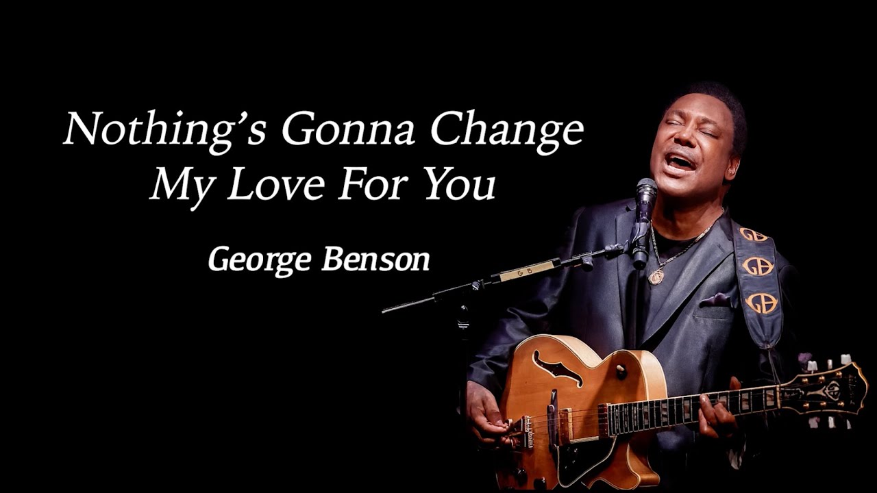 JAZZ의 거장🎺George Benson - Nothing's Gonna Change My Love For You (Piano Ver.) [가사/해석/피아노]