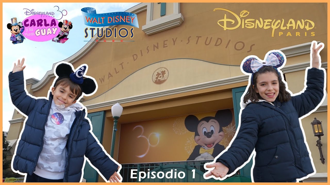PARQUE WALT DISNEY STUDIOS  🎢 30 Aniversario de DISNEYLAND PARIS 🎠 Episodio 1😜Carla y su mundo Guay
