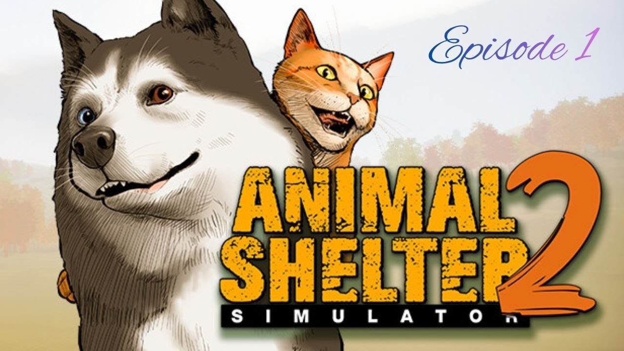 Animal Shelter Simulator 2:  Lyric's Pet Sanctuary Episode 1 - Bare Beginnings