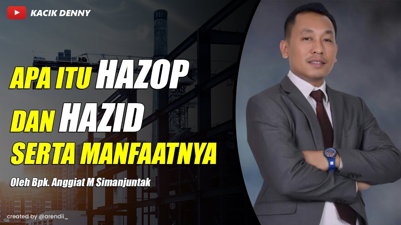 Apa itu HAZOP dan HAZID serta manfaatnya