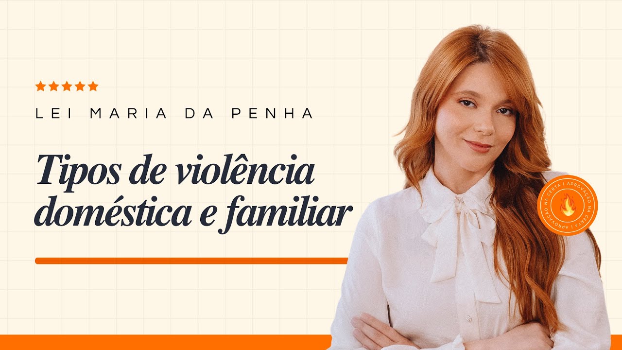 Tipos de violência contra a mulher - Lei Maria da Penha: Serviço Social para Concursos