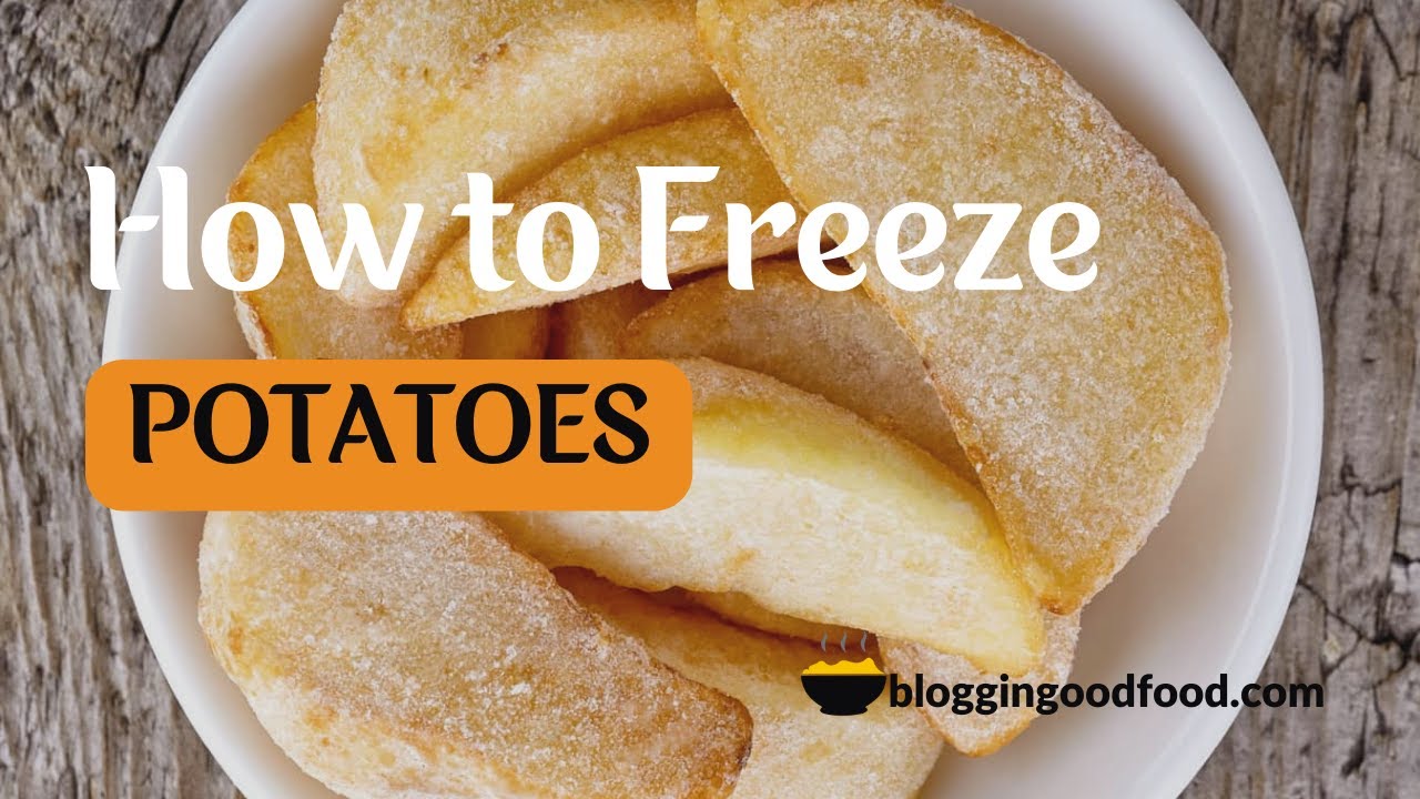 How to Freeze Potatoes to Make Them Last Longer | Tips from the Pros