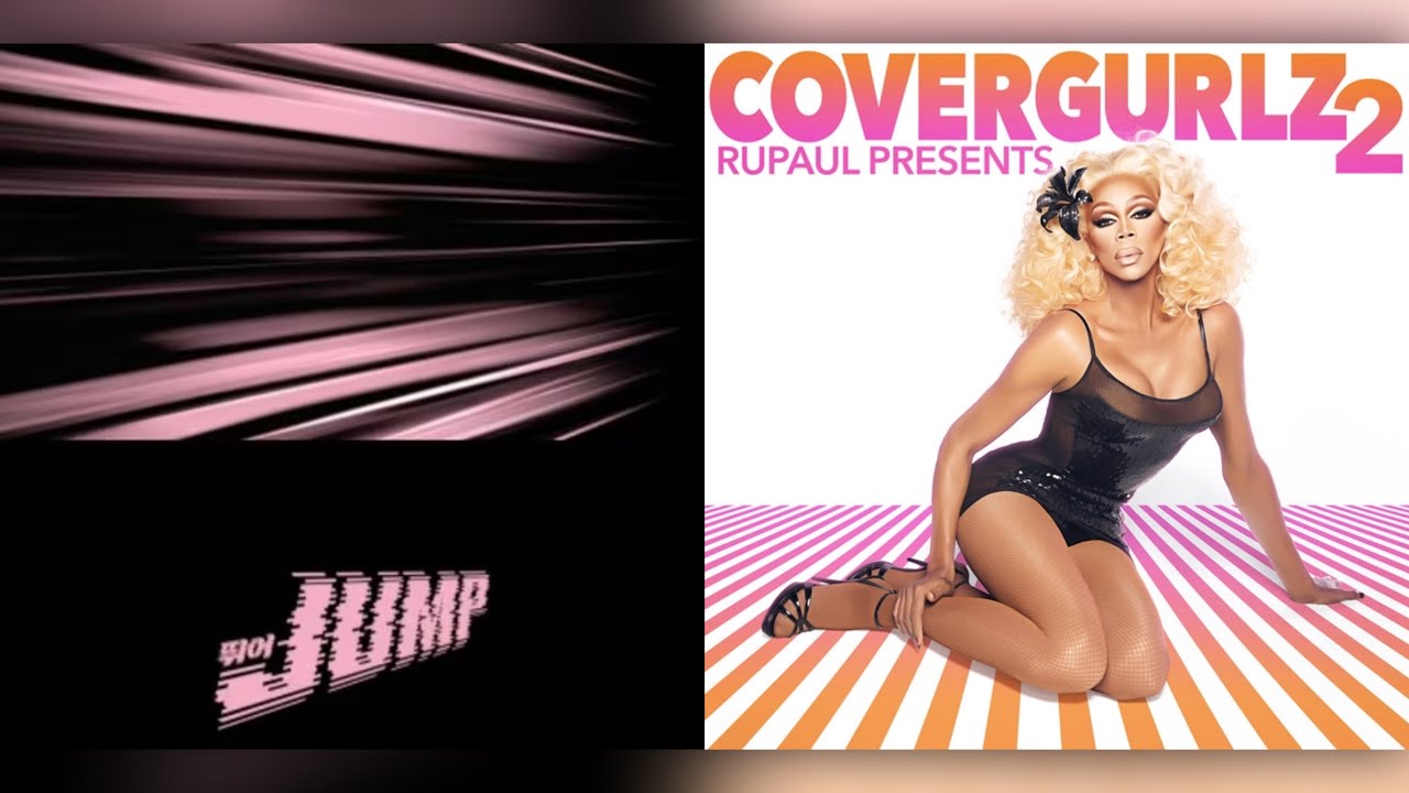 BLACKPINK & RuPaul - JUMP-ronimo