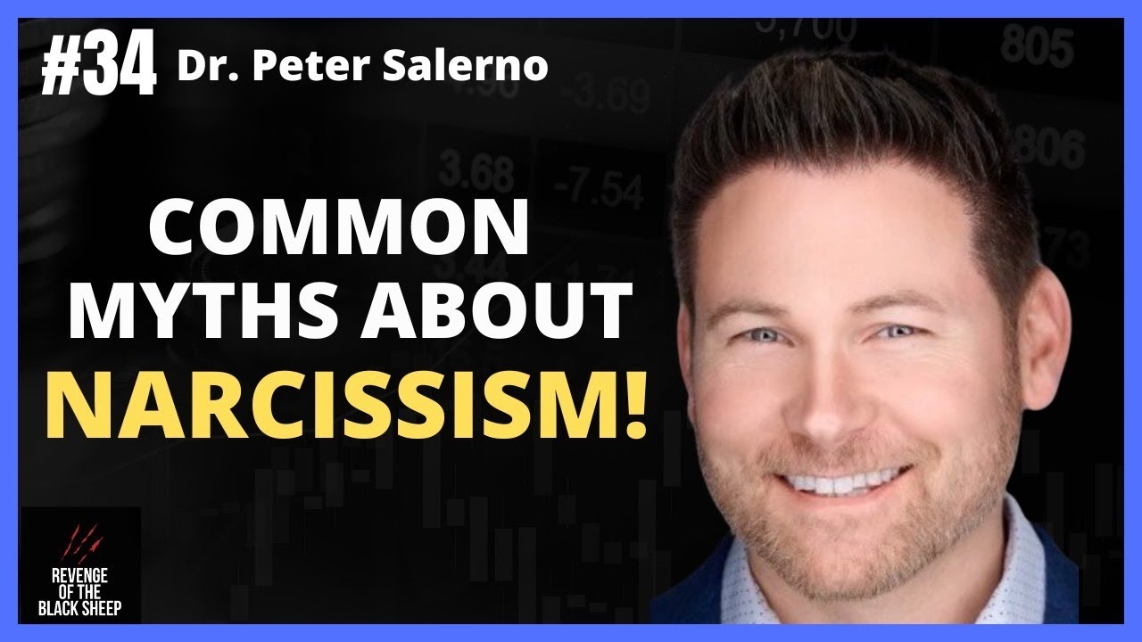 Common Myths About Narcissism with Dr. Peter Salerno #narcissism @DrPeterSalerno
