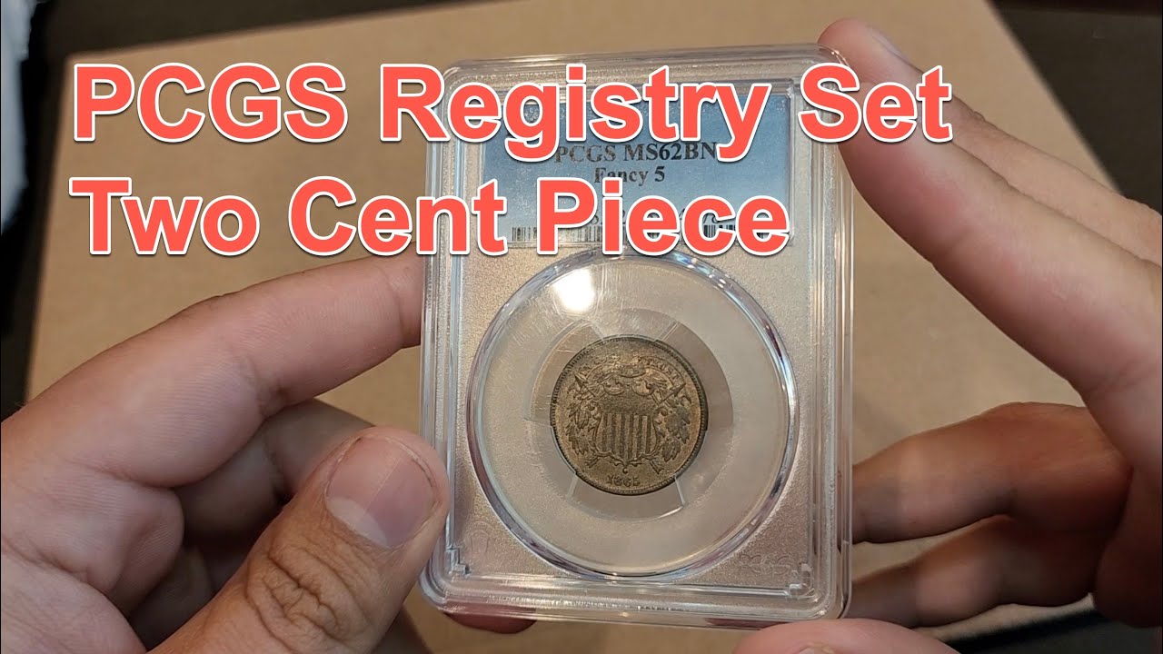 Unboxing Two Cent Piece for PCGS Registry Type Set
