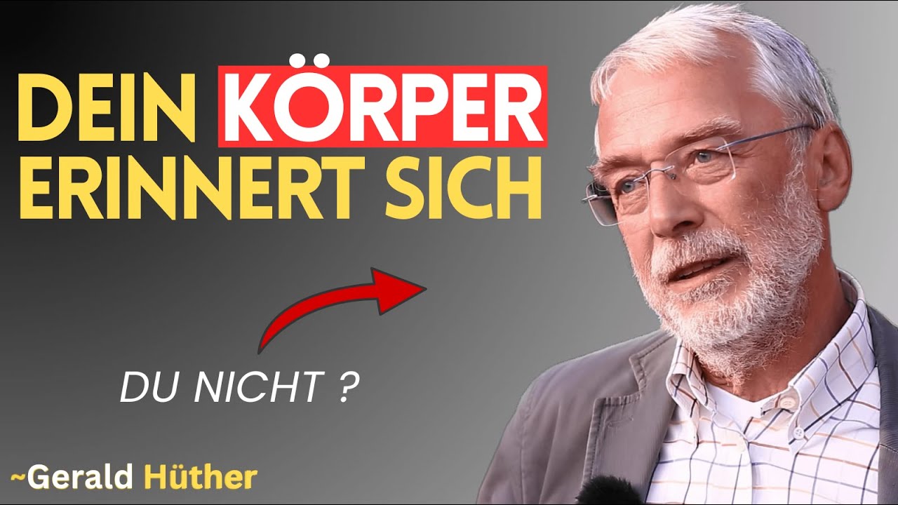 Wie dein Körper Trauma speichert | nach Bessel van der Kolk | Gerald Hüther