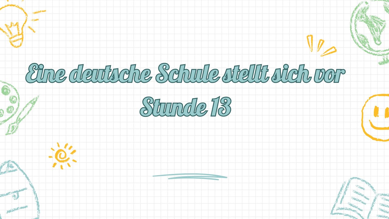 Eine deutsche Schule stellt sich vor (Stunde 13) - 8 клас НУШ Сотникова, Гоголєва