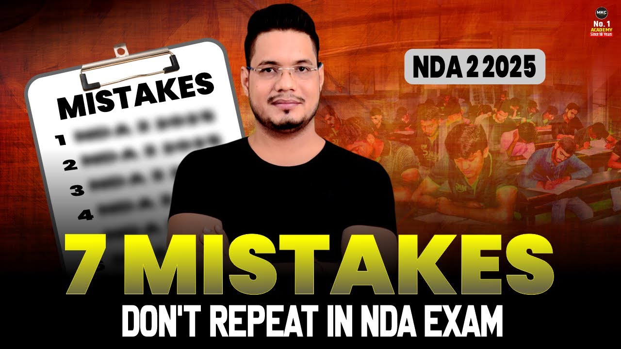 7 Mistakes to Avoid Failure in NDA Exam 2025🔥Must Watch for NDA Aspirants | NDA 2/2025 Exam Tips