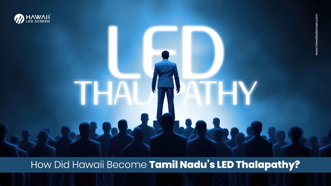 Why Tamilnadu always choose Hawaii LED Screen? | India&rsquo;s First LED Retail Showroom | 2026