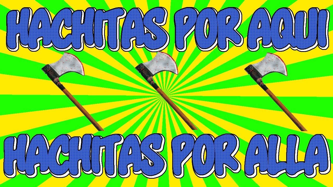 HACHITAS POR AQUÍ,HACHITAS POR ALLÁ