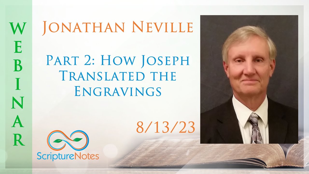 Jonathan Neville - How Joseph Translated the Engravings