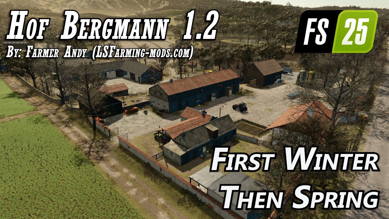 Moving through Winter to Spring - Hof Bergmann 1.2  - Farming Simulator 25
