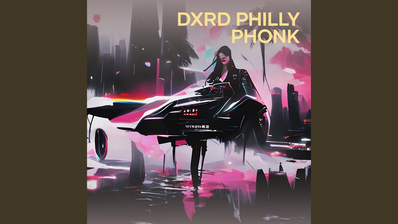 DxrD Philly Phonk