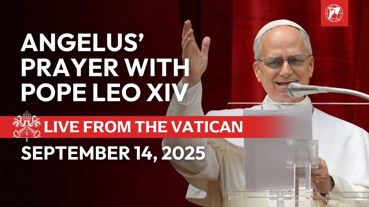 LIVE from the Vatican | Angelus of Pope Leo XIV | September 14, 2025