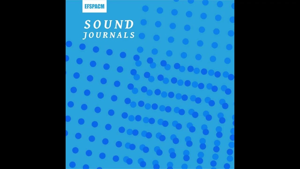 EFSPACM – Sound Journals, The Mix, created by Wilfried Hanrath