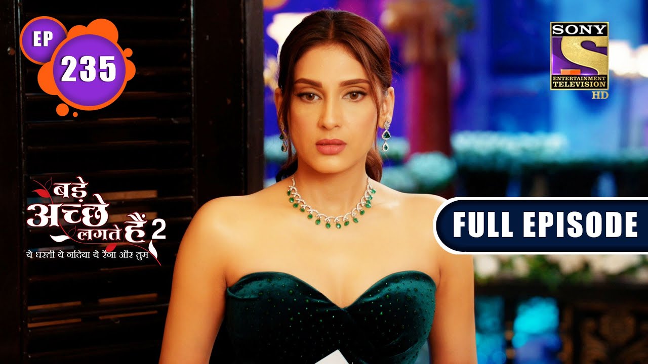 Defending The Wife | Bade Achhe Lagte Hain 2 | Ep 235 | Full Episode | 22 July 2022