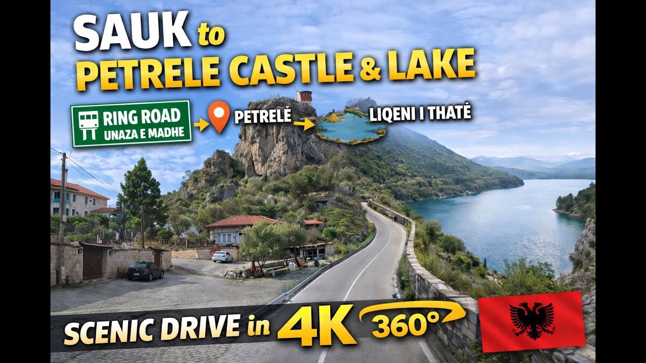 360 4K Real-Time Drive | Sauk → Petrelë Castle → Liqeni i Thatë | Albania | No Music, Ambient