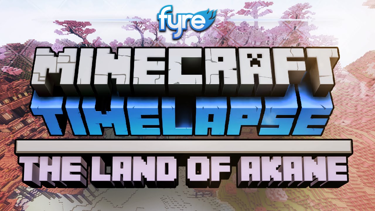 Minecraft Timelapse - The Land of Akane