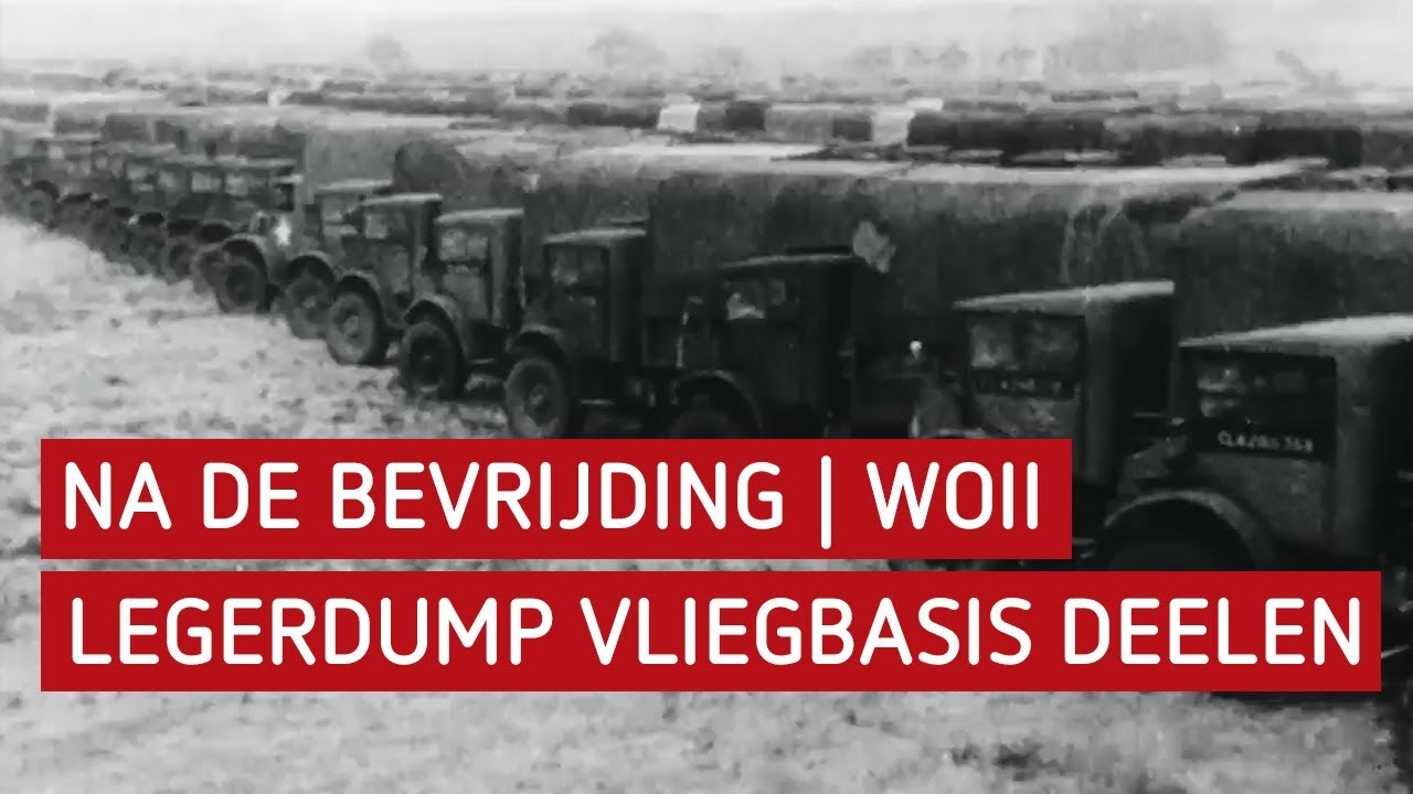 Na de bevrijding WO2 | Legerdump vliegbasis Deelen