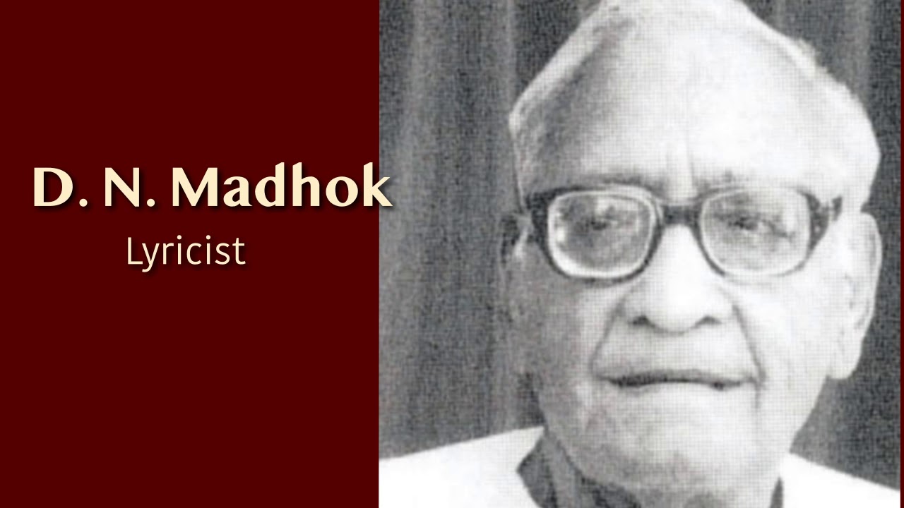 Milestone Songs of D.N.Madhok... ( lyricist )