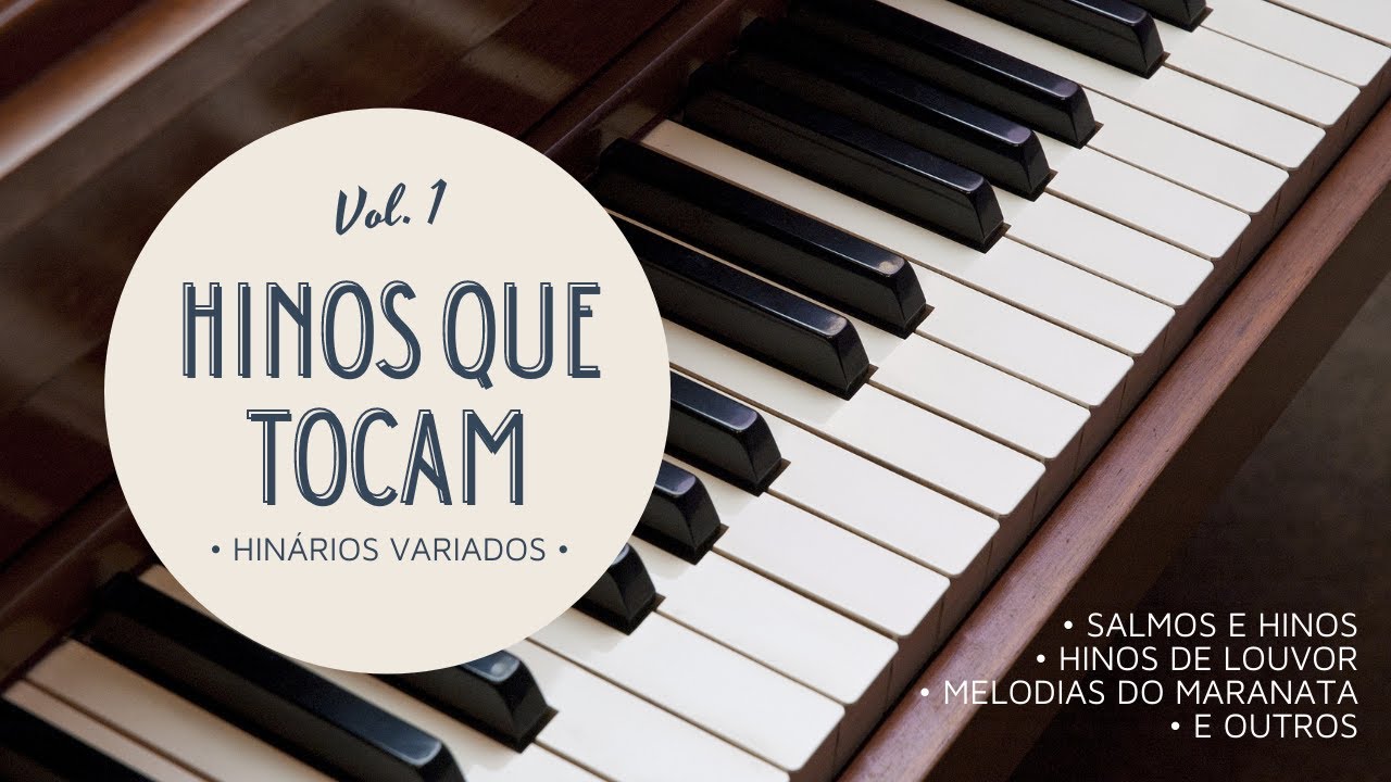 30 MINUTOS DE HINOS ao PIANO - Hinários Variados - Vol.1