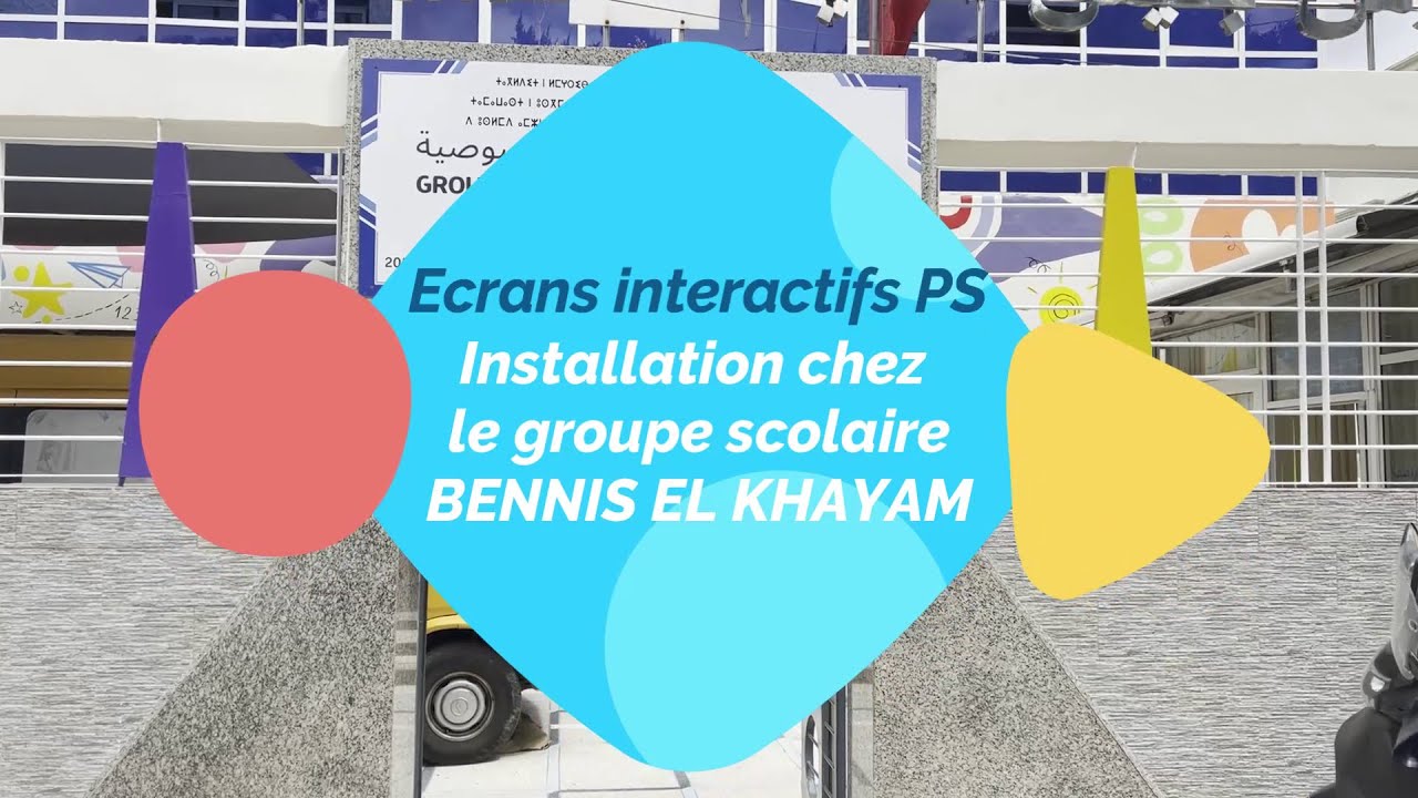 Installation d’écrans interactifs PS | Groupe Scolaire Bennis El Khayam x Pure Solutions