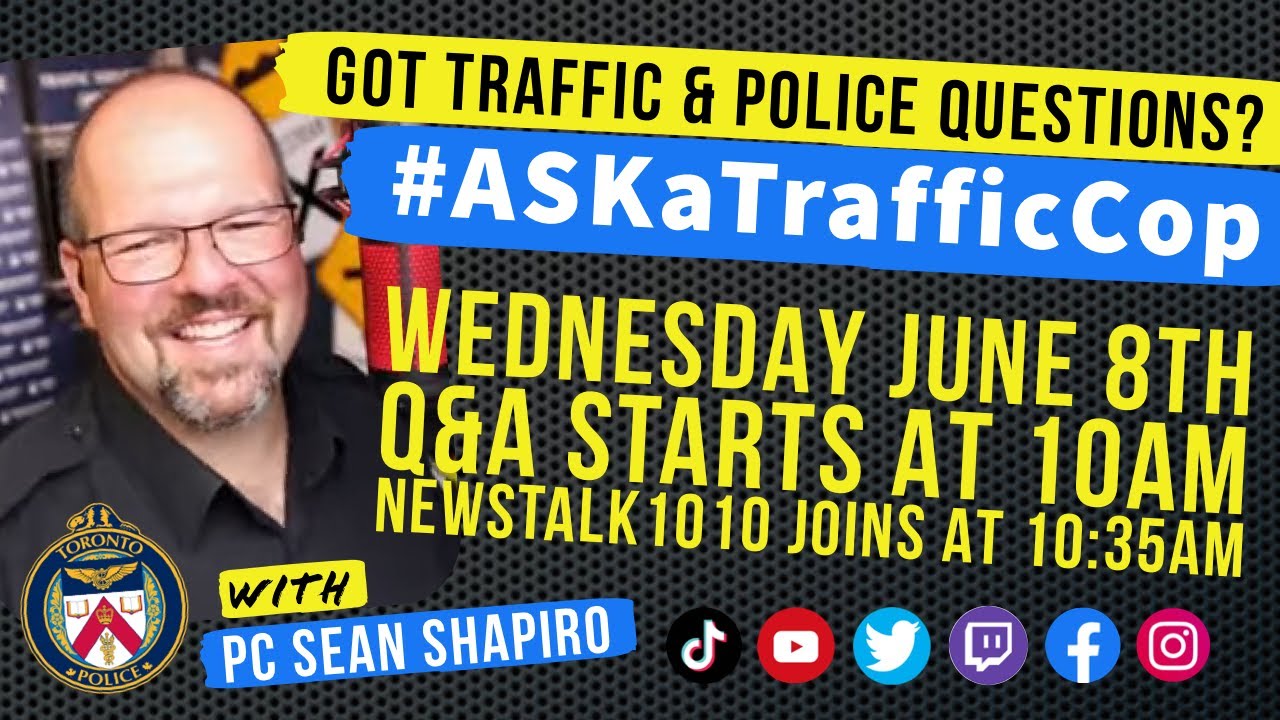 Wednesday #ASKaTrafficCop #Police Q&A for June 8, 2022