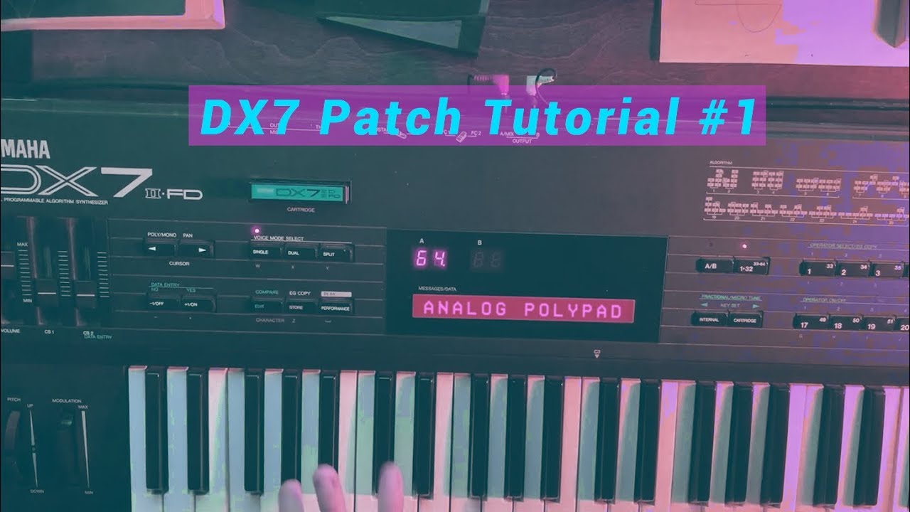 DX7 Patch Tutorial #1 - Analog Polypad