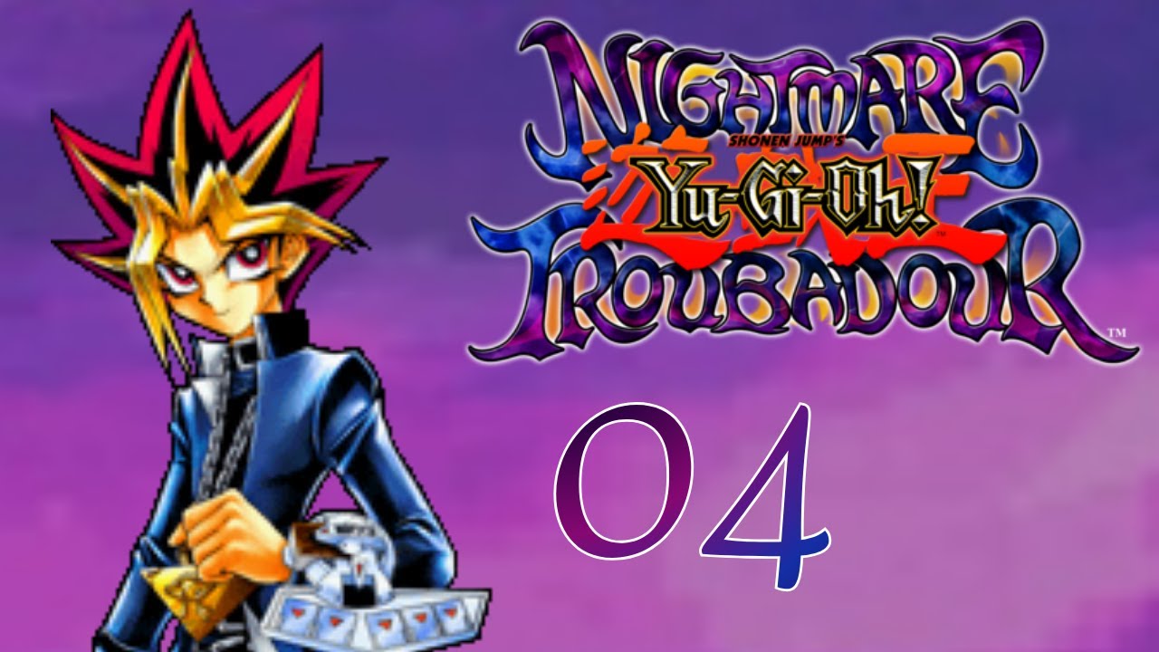 Yu-Gi-Oh Nightmare Troubadour #04