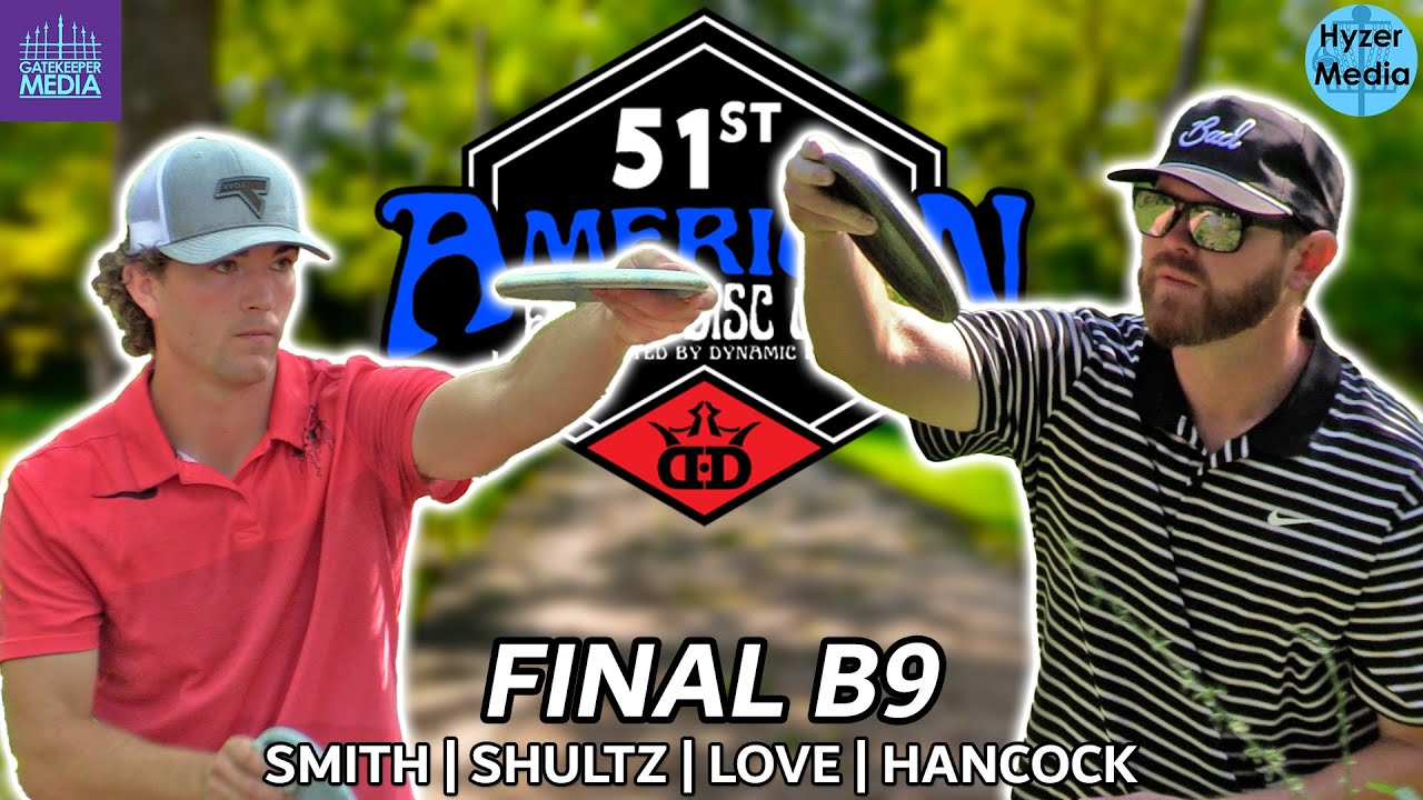 51st American Flying Disc Open | Final B9 | Smith, Shultz, Love, Hancock