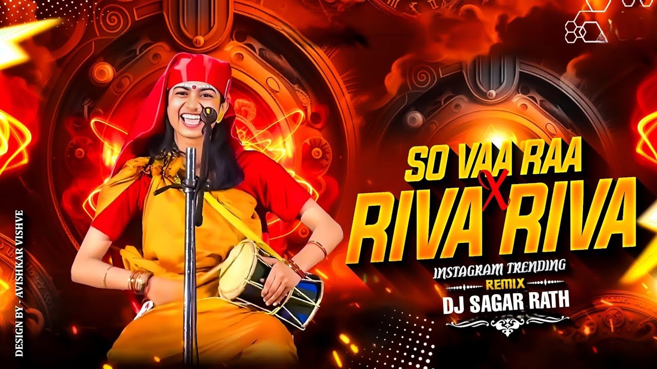 So Va Ra Remix | So Vaa Raa X Riva Riva | So Ha Ra X Riva Riva | kalolsavam Flip Dj Sagar Rath 
