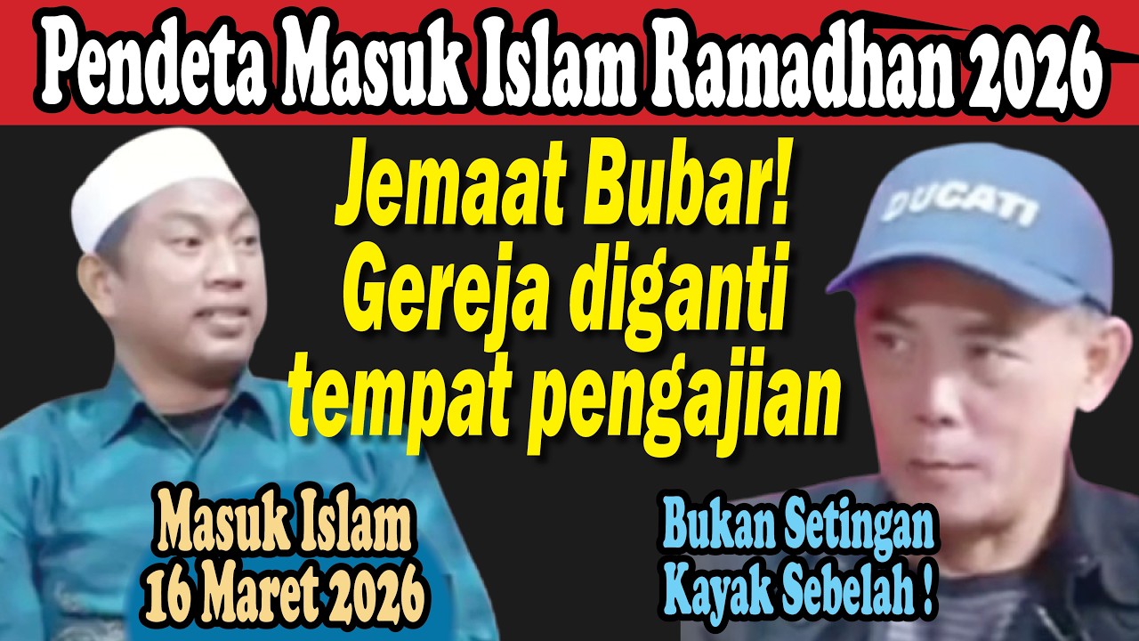 PENDETA MASUK ISLAM DI BULAN RAMADHAN 2026