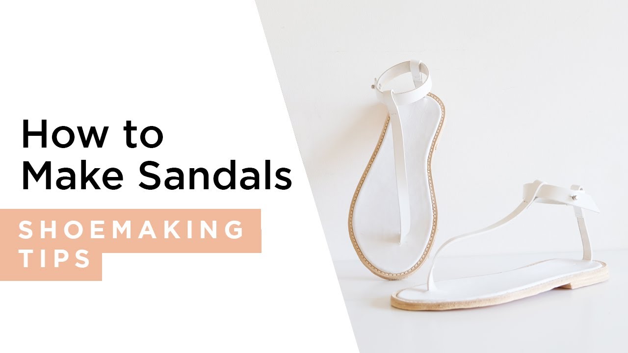 How to Make Sandals | HANDMADE | Shoemaking Tutorial