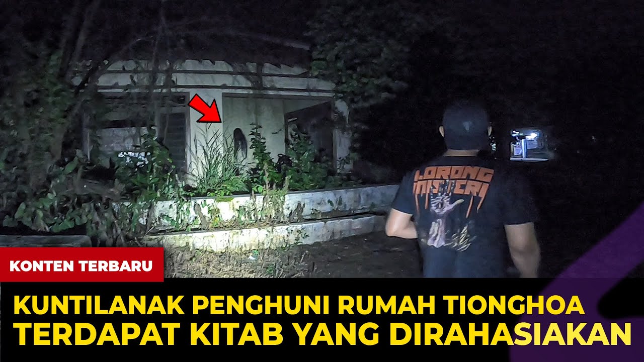 🔴 1683- KUNTILANAK PENGHUNI RUMAH TIONGHOA ! TERDAPAT KITAB YANG DIRAHASIAKAN