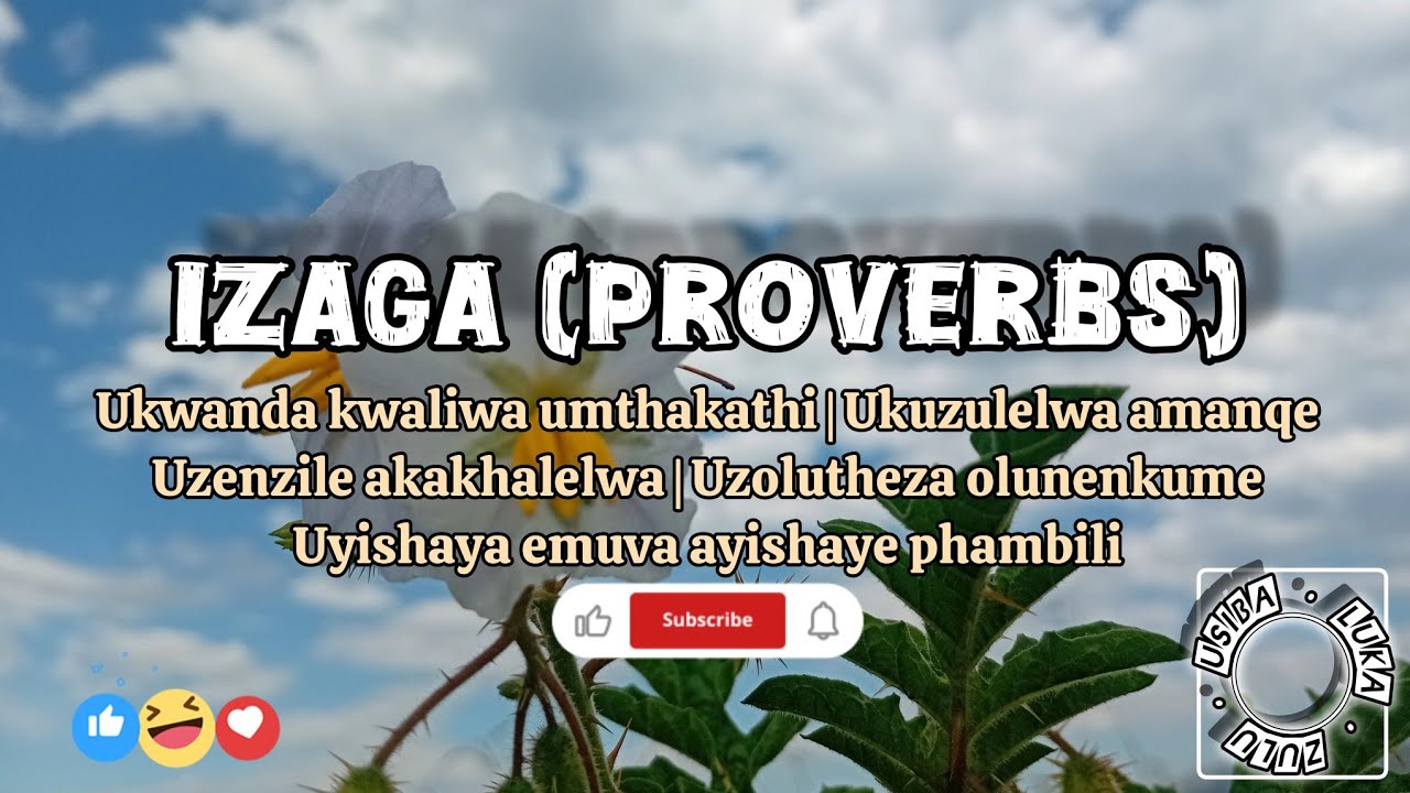 Izaga [Proverbs] Nezincazelo📚✍️🏾💭