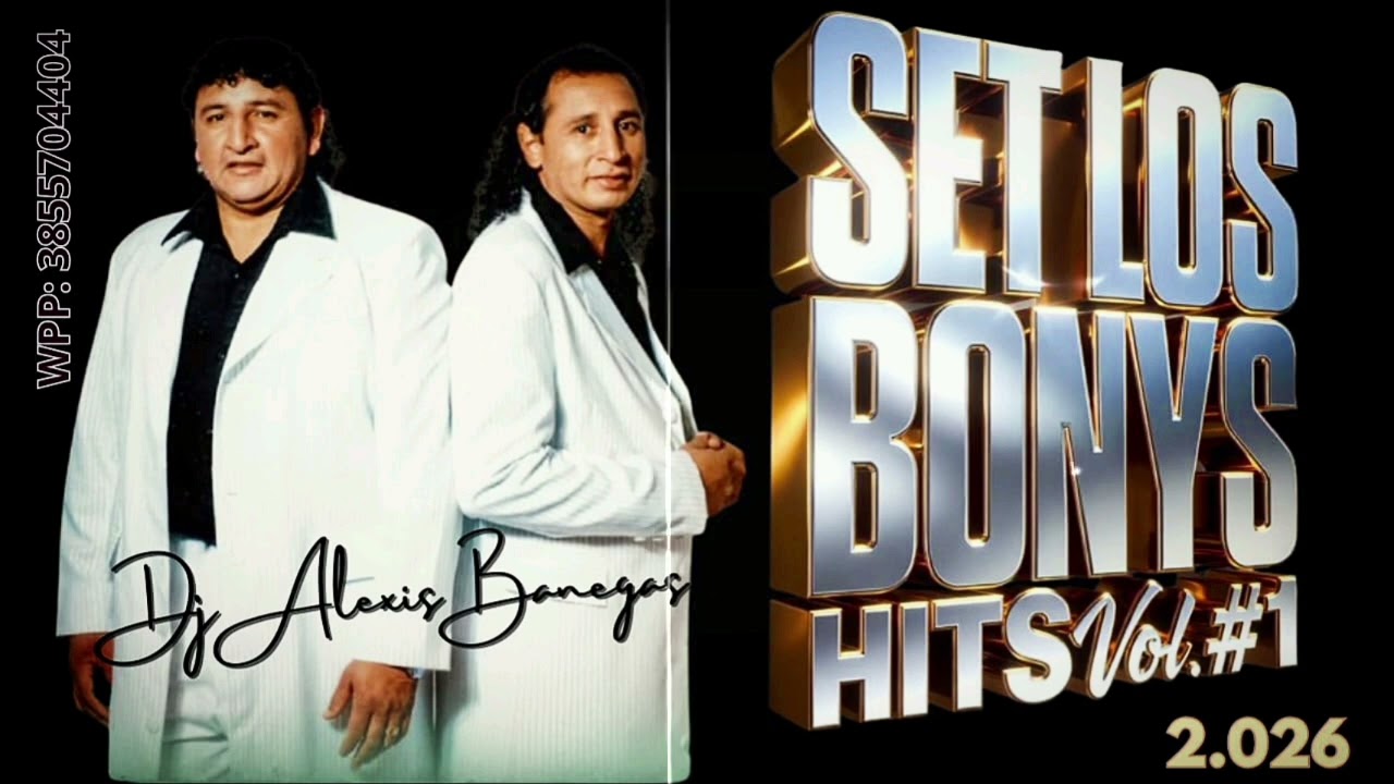 SET LOS BONYS HITS Vol. #1 - Dj Alexis Banegas 2026