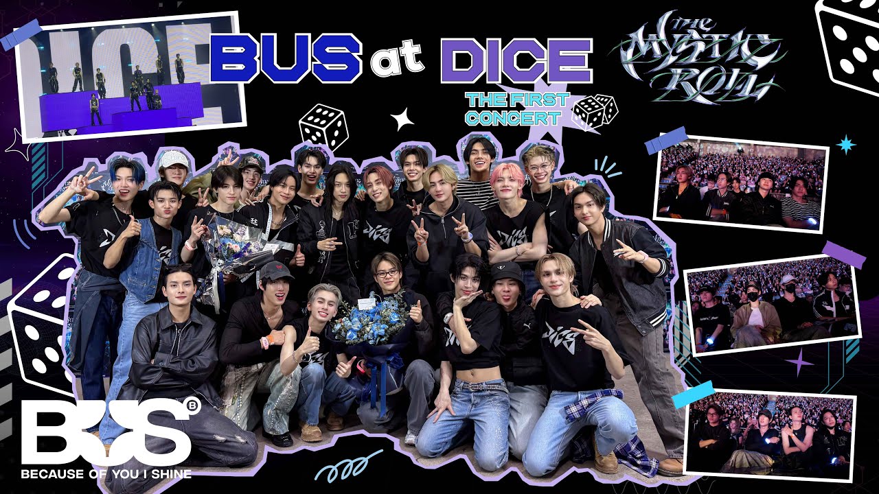 [VLOG] BUS - พาทุกคนไปดูบรรยากาศความสนุกจากคอนเสิร์ต DICE THE FIRST CONCERT : THE MYSTIC ROLL 🎲