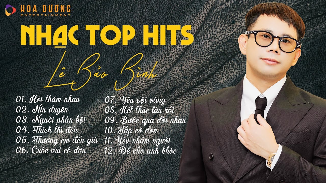 Lê Bảo Bình TOP Hits 2024 - Hỏi Thăm Nhau, Níu Duyên | Album Nhạc Lofi Hay Nhất Lê Bảo Bình