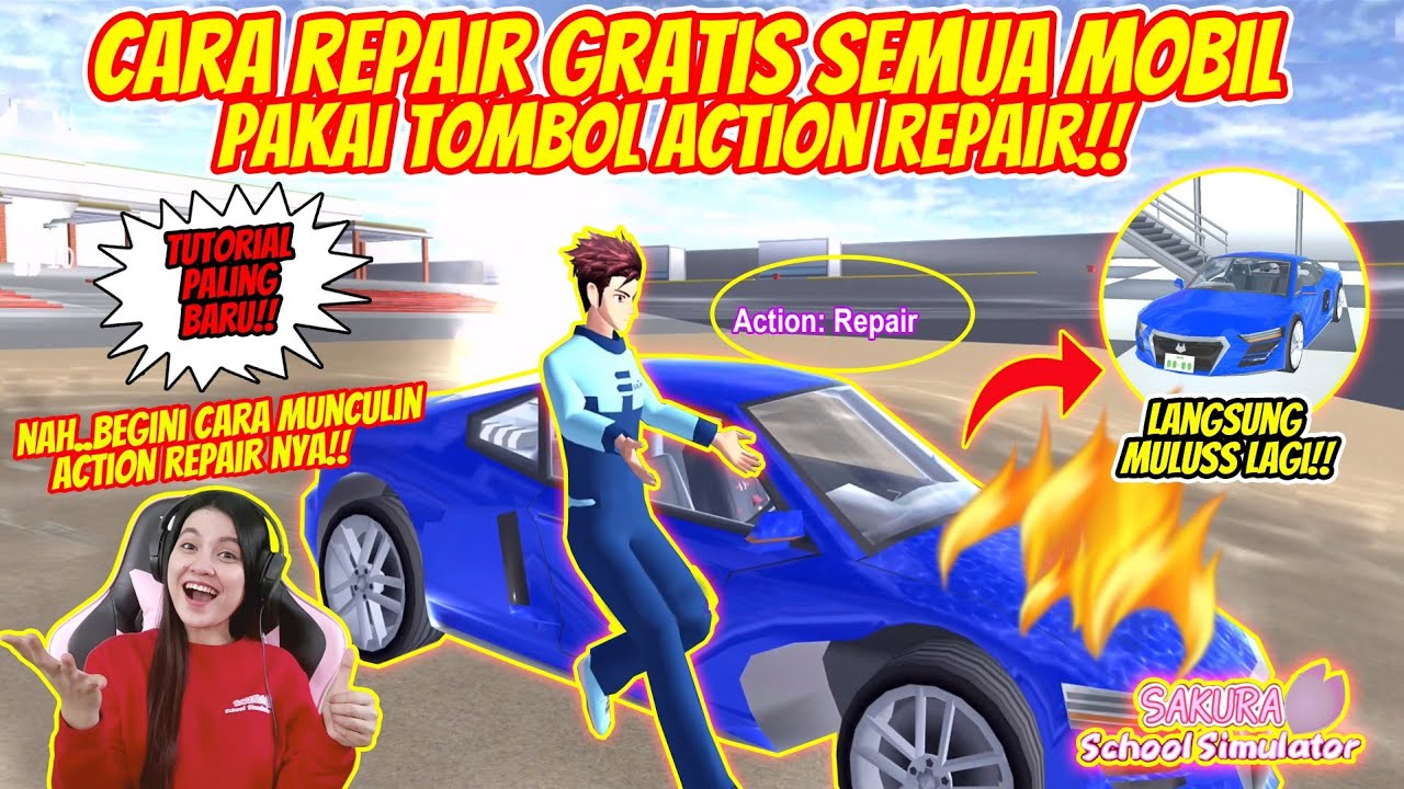 CARA/TUTORIAL REPAIR MOBIL GRATIS!! PAKAI TOMBOL ACTION REPAIR!! SAKURA SCHOOL SIMULATOR - PART 247