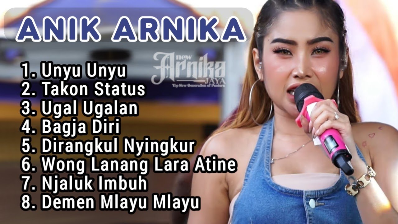 ANIK ARNIKA FULL ALBUM TERBARU 2024 ‼️ Unyu Unyu