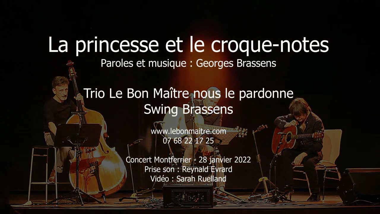 La princesse et le croque notes - Le Bon Maître (nous le pardonne) swing Brassens