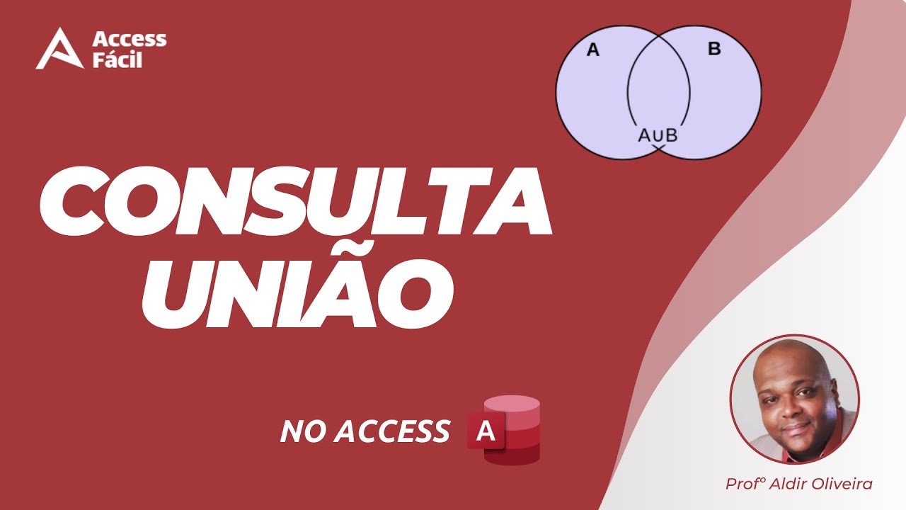 Aprenda a Trabalhar com Consultas UNIÃO no Access