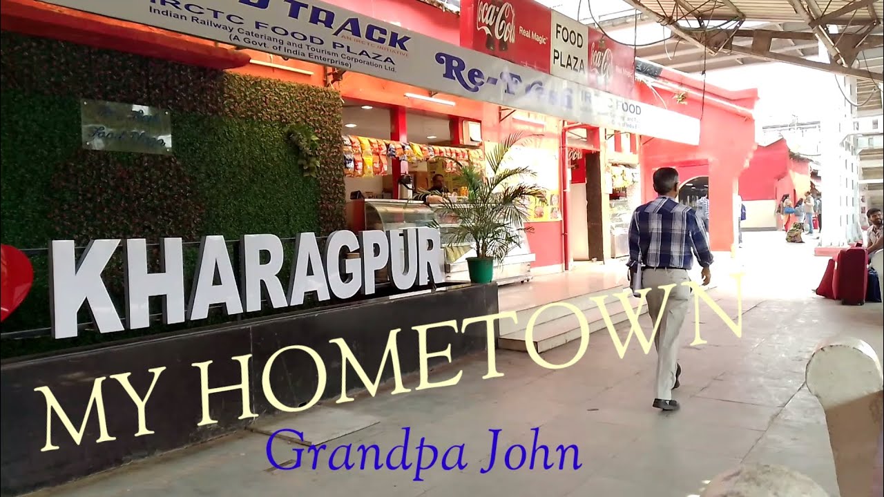 KHARAGPUR /  MY HOMETOWN