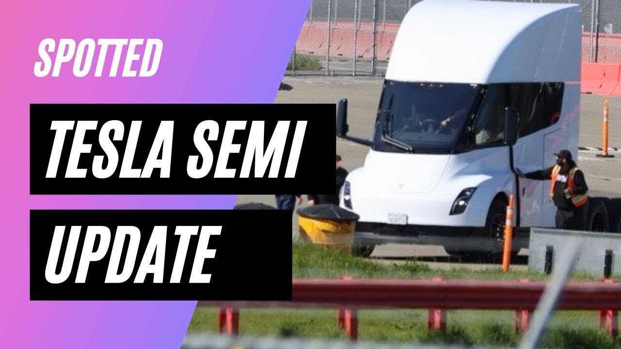 TESLA Semi Truck замечено ОБНОВЛЕНИЕ !! - Испытательный трек Фремонт - Безумное ускорение