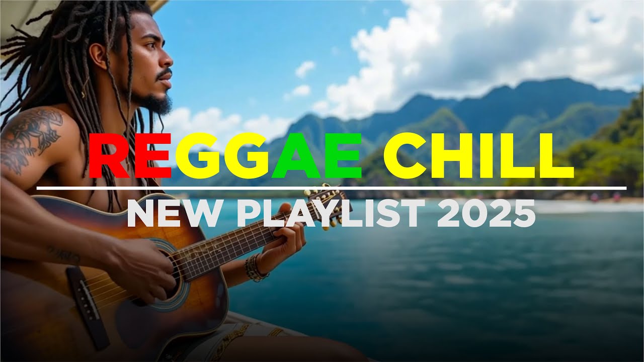 Global Reggae Energy 2025 | Chill Beats for Bright Days