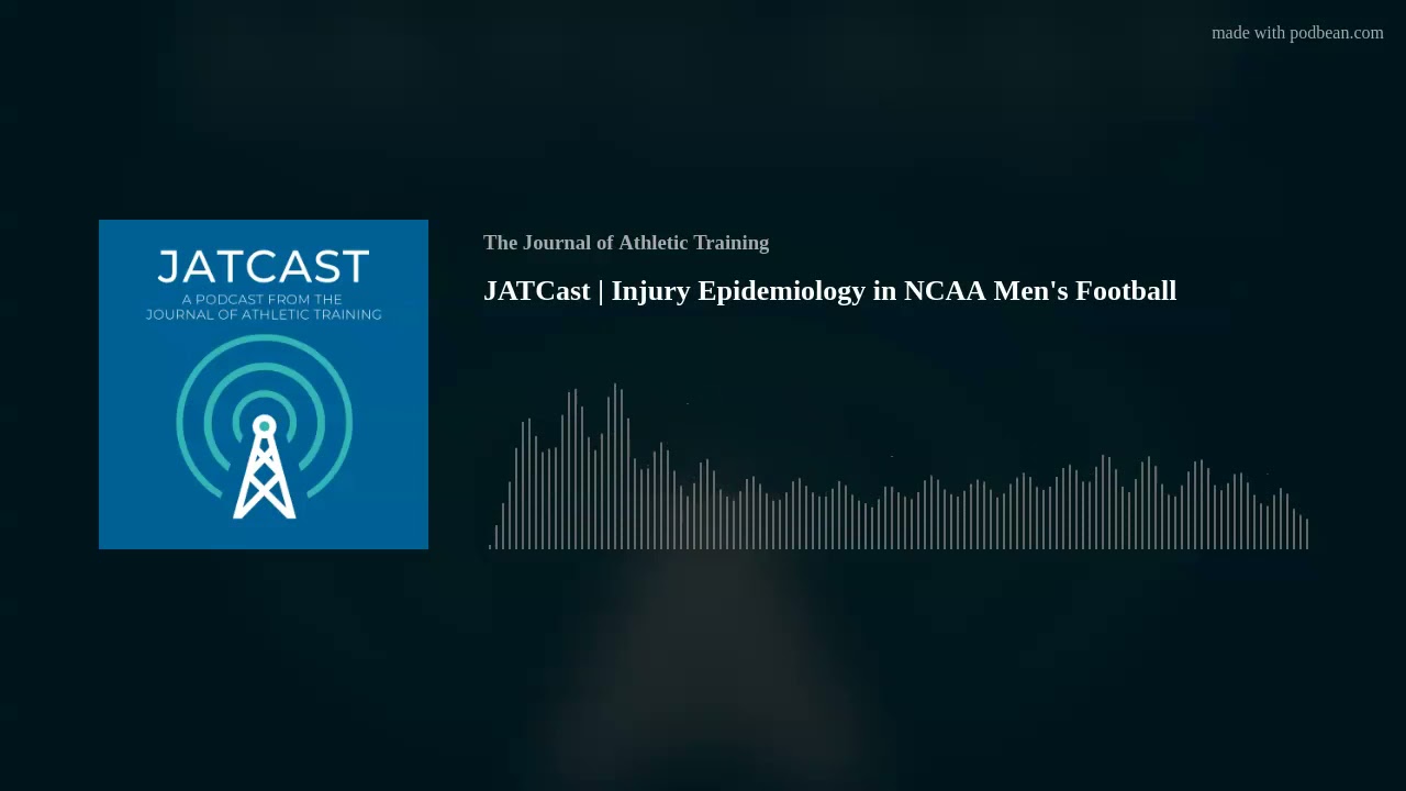 JATCast | Injury Epidemiology in NCAA Men's Football