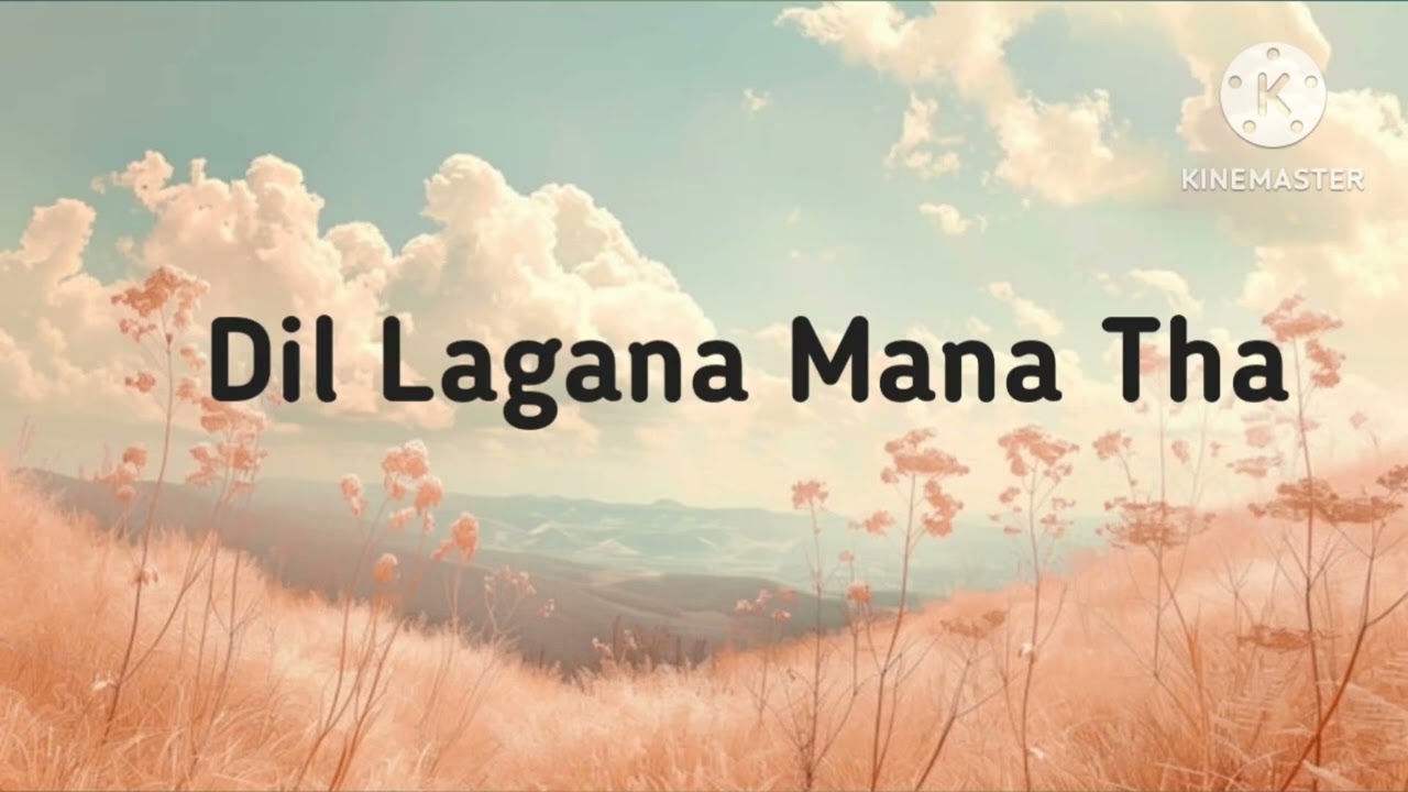 Dil Lagana Mana Tha 💔 | Heart Touching Romantic Song | Sad Love Story