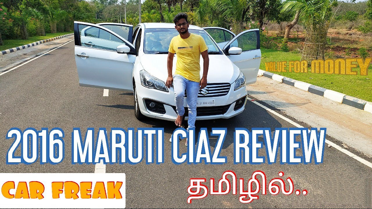 2016 MARUTI CIAZ Review in Tamil 💚|Sedan car|Value for money|Car Freak