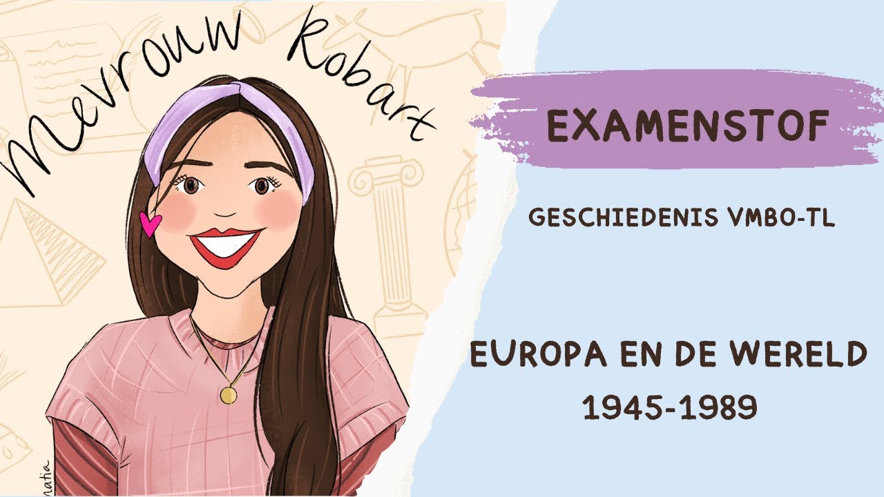 Examen | MAVO 4 | Geschiedenis | Europa en de wereld 1945-1989