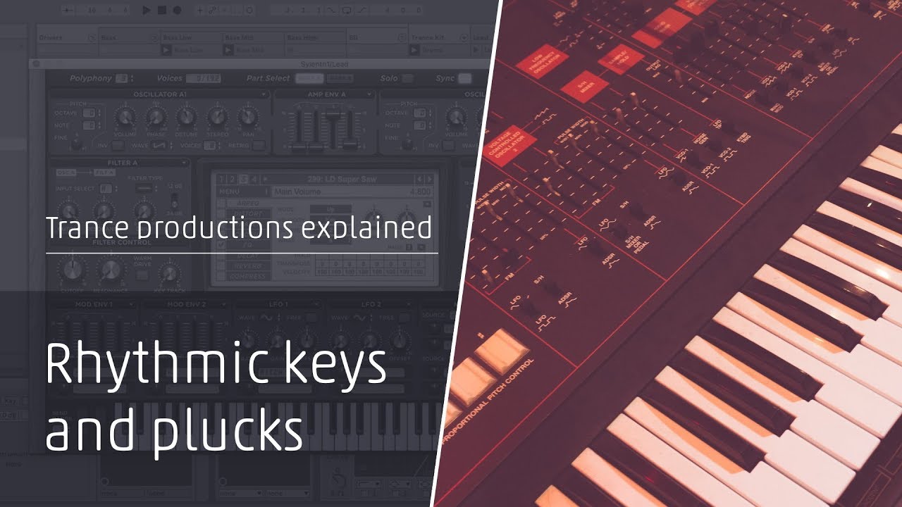 How to make Trance: Rhythmic keys and plucks